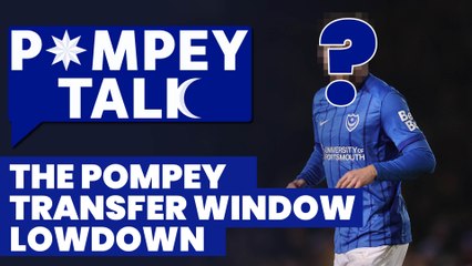 The Pompey transfer window lowdown (trailer)