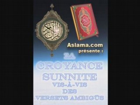 Croyance sunnite et versets ambigus part 1