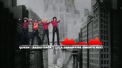 Queen - Radio Gaga (Luca Debonaire & Omerta Remix)