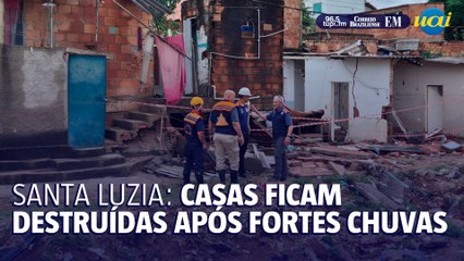 Santa Luzia: Casas ficaram destruidas após fortes chuvas