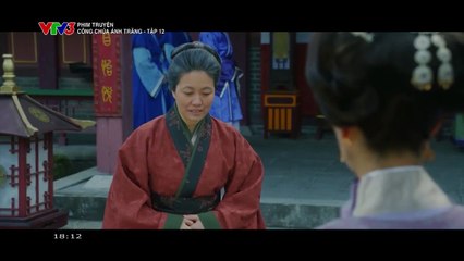 CÔNG CHÚA ÁNH TRĂNG - TẬP 12 - VTV3 THUYẾT MINH - PHIM HÀN QUỐC - CONG CHUA ANH TRANG