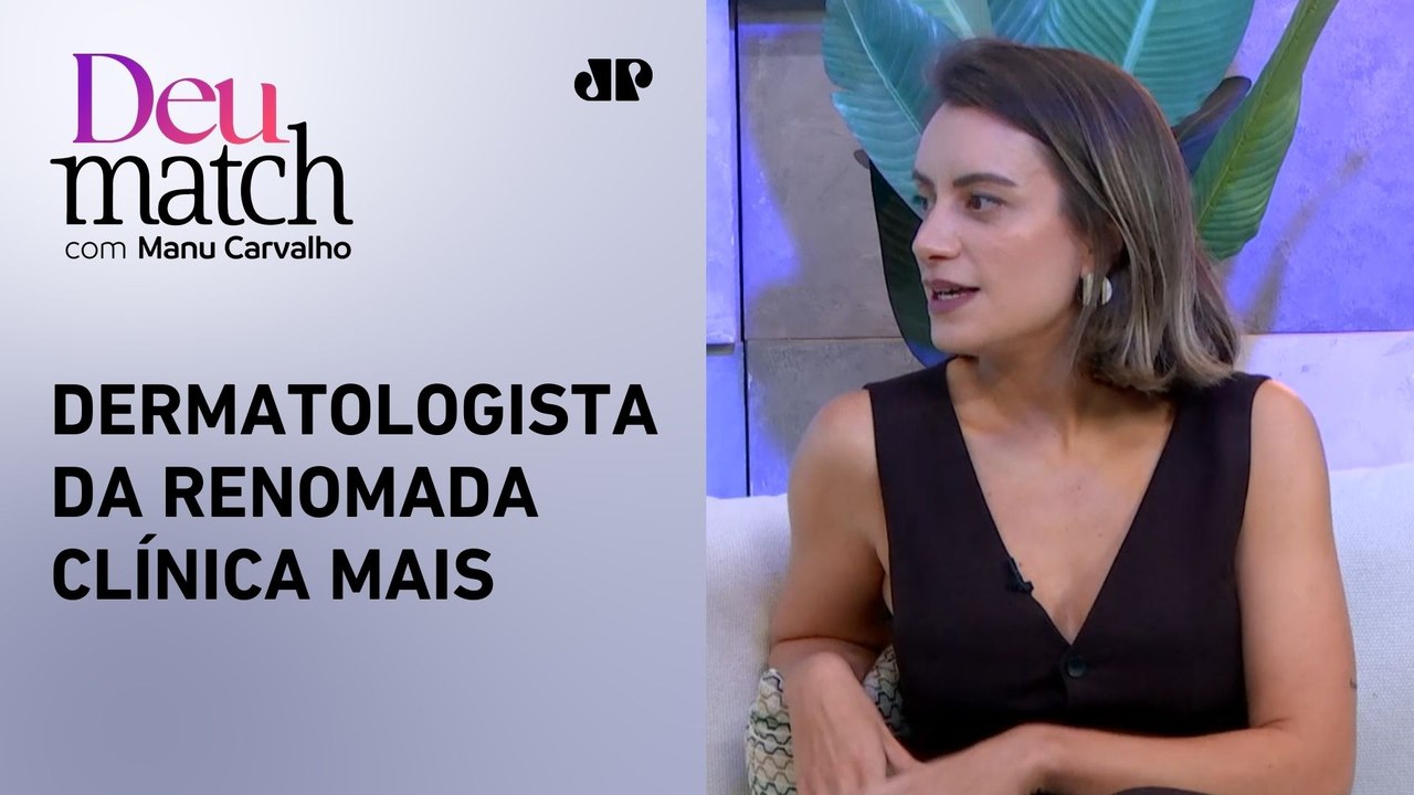 Quais os procedimentos estéticos FAVORITOS das CELEBRIDADES? Dra. Luana Morais explica | DEU MATCH