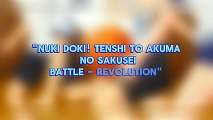 Nuki Doki! Tenshi to Akuma no Sakusei Battle - Revlution