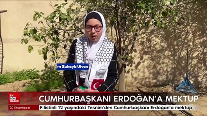 Filistinli 12 yaşındaki Tesnim'den Cumhurbaşkanı Erdoğan'a mektup
