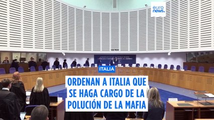 Europa ordena a Italia que aborde la contaminación provocada por la mafia en Nápoles