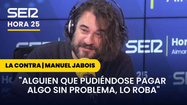Manuel Jabois: Alguien que pudiéndose pagar algo sin ningún problema, lo roba
