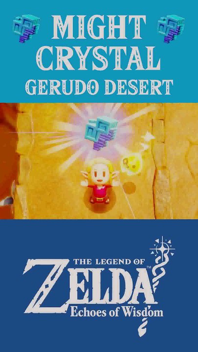 The Legend of Zelda: Echoes of Wisdom | Might Crystal | Gerudo Desert