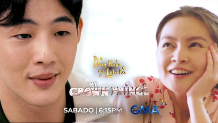 Daig Kayo Ng Lola Ko: My Crown Prince!
