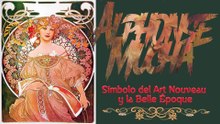 Alphonse_Mucha_Símbolo_del_Art_Nouveau_y_de_la_Belle_Époque
