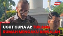 'Saya guna AI ugut, sengaja nak mainkan Harith Iskander'