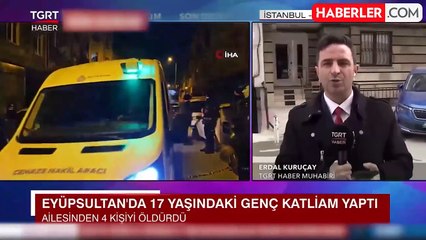 Ailesinden 4 kişiyi katleden 17 yaşındaki çocuk uyuşturucu bağımlısıymış