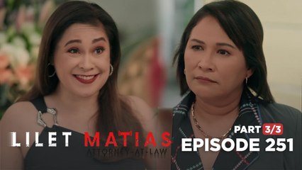 Lilet Matias, Attorney-At-Law: Atty. Zamora will defend Patricia! (Episode 251 - Part 3/3)