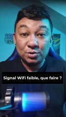 Signal wifi faible, que faire?