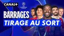 🚨 Tirage au sort des barrages de Ligue des champions en direct ! ⚽️