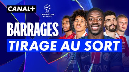 🚨 Tirage au sort des barrages de Ligue des champions en direct ! ⚽️