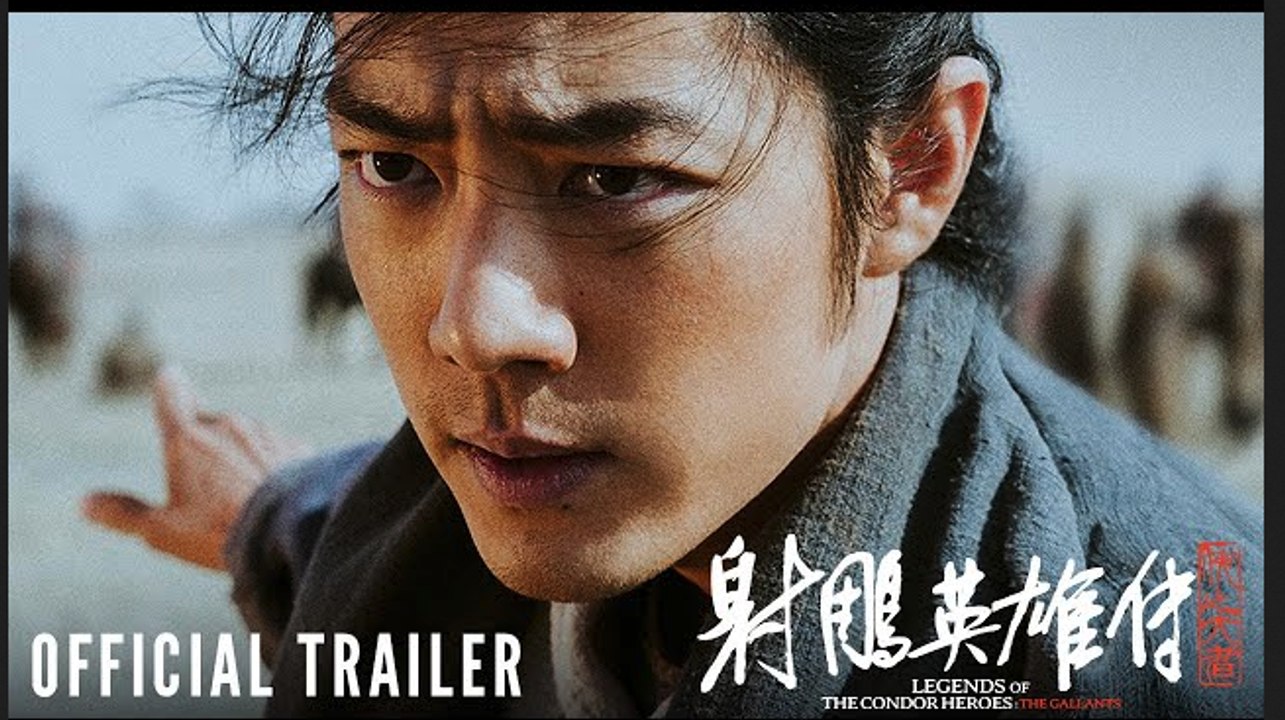 The Legends of the Condor Heroes: The Gallants | Official Trailer