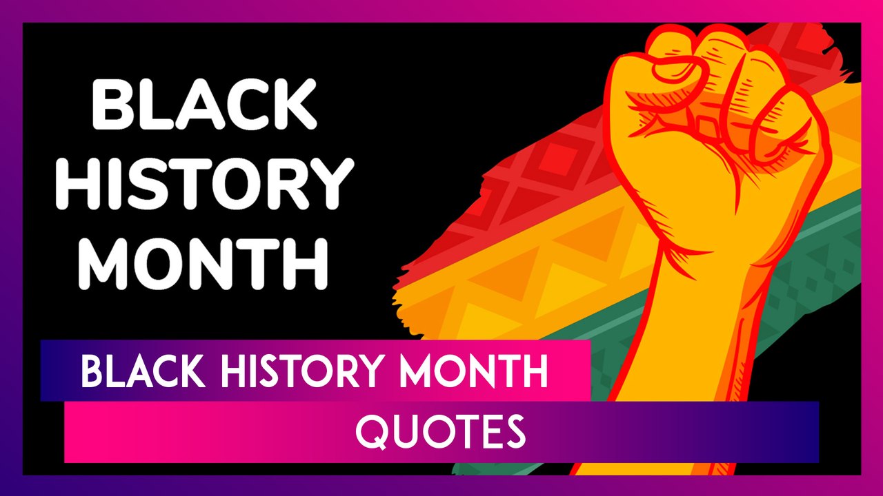 Black History Month 2025 Quotes, Sayings And Messages To Inspire And Empower You