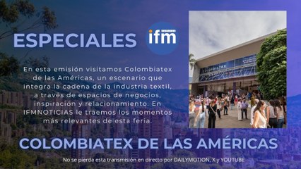 Especiales IFM - Colombiatex de las américas 2025