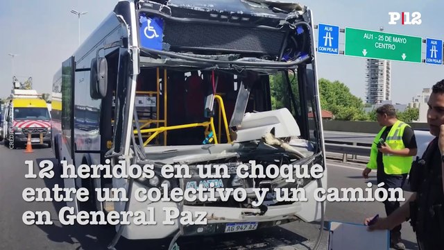 12 heridos en un choque entre un colectivo y un camión en General Paz