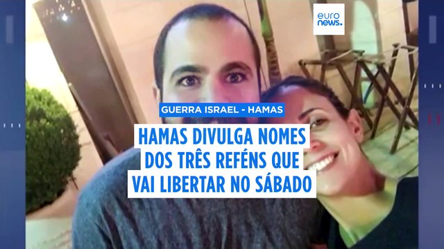 Hamas divulga nomes dos três reféns que serão libertados no sábado