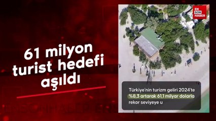 Kültür ve Turizm Bakanlığı’nın 61 milyon turist hedefi aşıldı