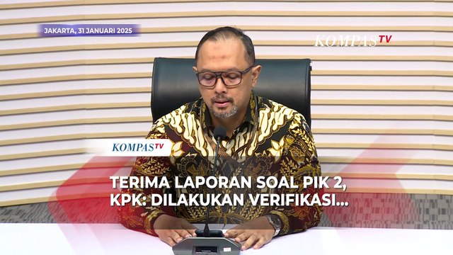 KPK usai Abraham Samad dkk Laporkan Dugaan Korupsi PSN di PIK 2: Dilakukan Verifikasi dan Analisis