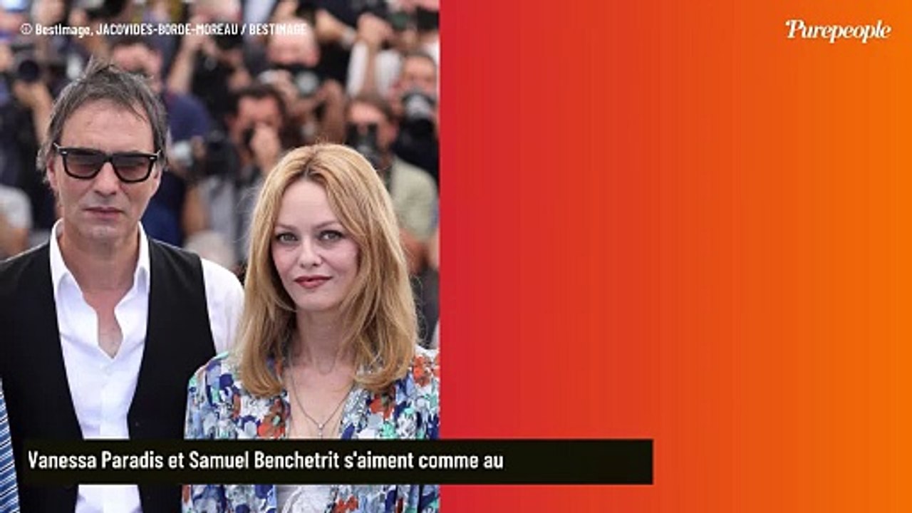 Vanessa Paradis et Samuel Benchetrit liés depuis plus longtemps qu'on ne le pensait, l'acteur confirme