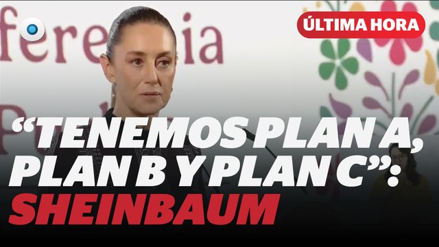 Sheinbaum responde a Trump: asegura tener Plan A, B y C ante aranceles de Trump I Reporte Indigo