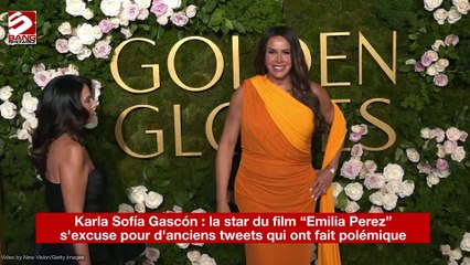 Karla Sofía Gascón : la star du film “Emilia Perez” s'excuse pour des tweets racistes