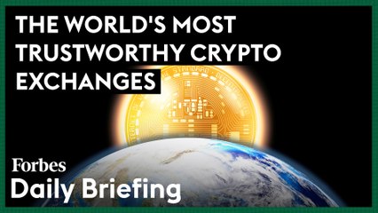 Here's The World's Most Trustworthy Crypto Exchanges