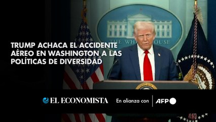 Trump achaca el accidente aéreo en Washington a las políticas de diversidad