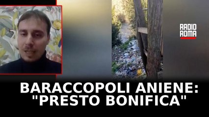 Baraccopoli lungo Aniene, Zocchi: "Presto bonifica"