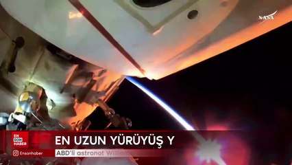 ABD'li astronot Williams, uzayda en uzun yürüyüşü yapan kadın oldu