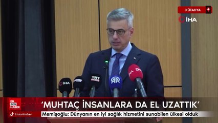 Bakan Memişoğlu: Dünyanın en iyi sağlık hizmetini sunabilen ülkesi olduk