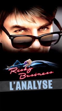Mon avis sur Risky Business (1983)