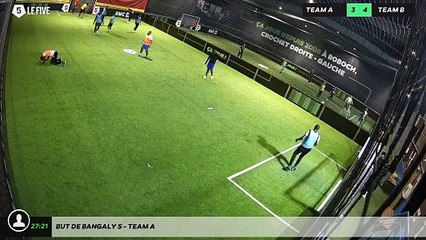 But de Bangaly S - Team A