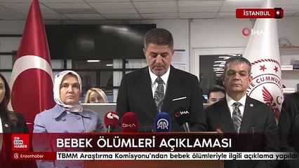 TBMM Araştırma Komisyonu'ndan bebek ölümleriyle ilgili açıklama