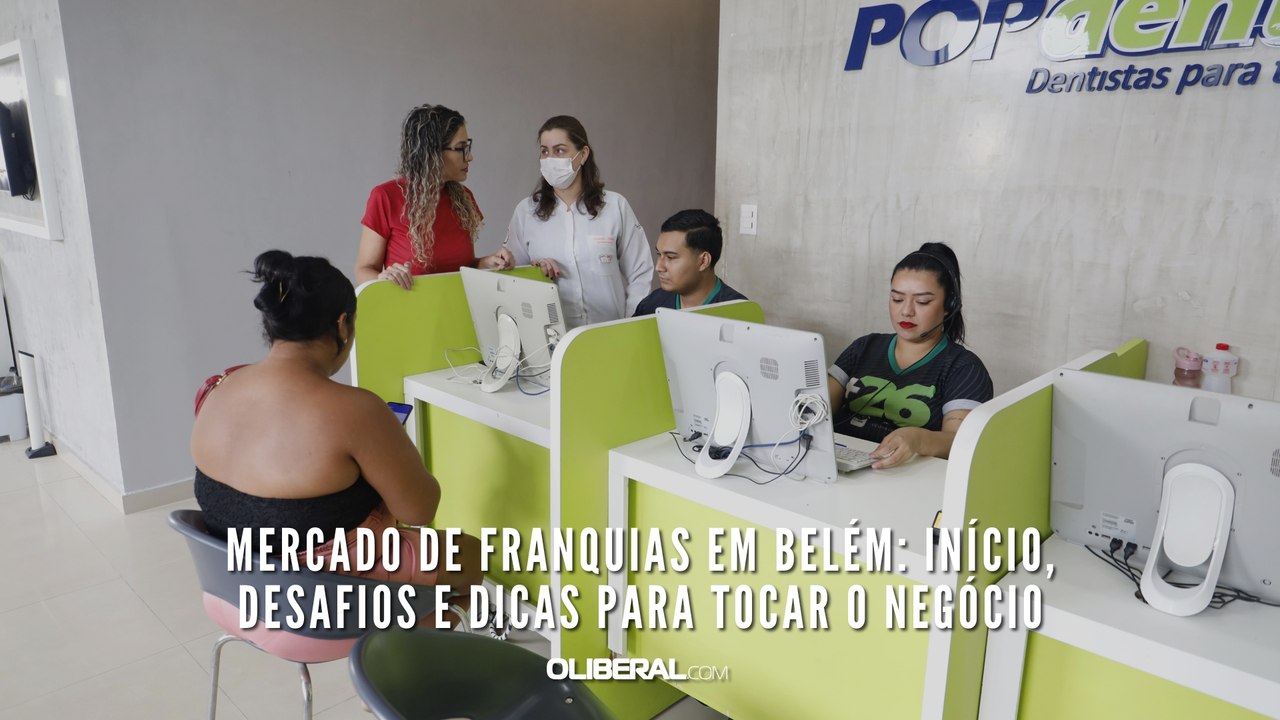 Mercado de Franquias em Belém início, desafios e dicas para tocar o negócio