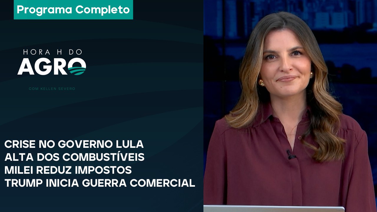 Lula vai intervir no agro?, alta do diesel, tarifas de Trump e Milei - Hora H do Agro 01/02/25