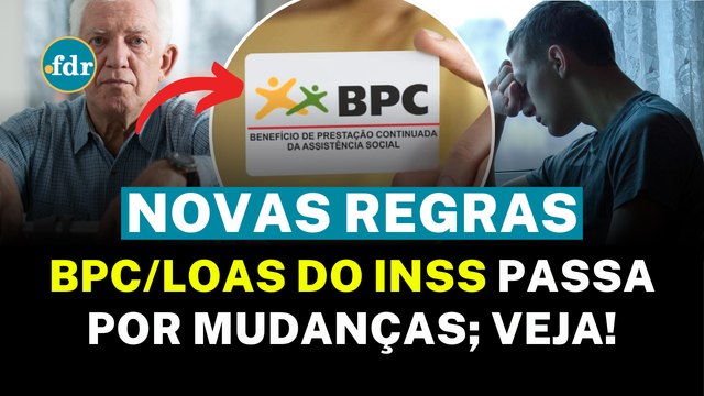 BPC LOAS com REGRAS ATUALIZADAS em 2025: Veja como VOCÊ SERÁ AFETADO pelas mudanças do benefício