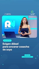 Exigen diésel para encarar cosecha de soya