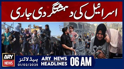 Israeli Terrorism Continues | ARY News 6 AM Headlines | 1st Feb 2025