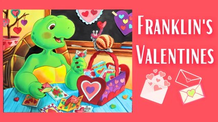 Franklin's Valentines - Paulette Bourgeois - Kids Book Read Aloud - Valentine's Day Bedtime Story