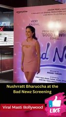 Nushrratt Bharuccha at the Bad Newz Screening