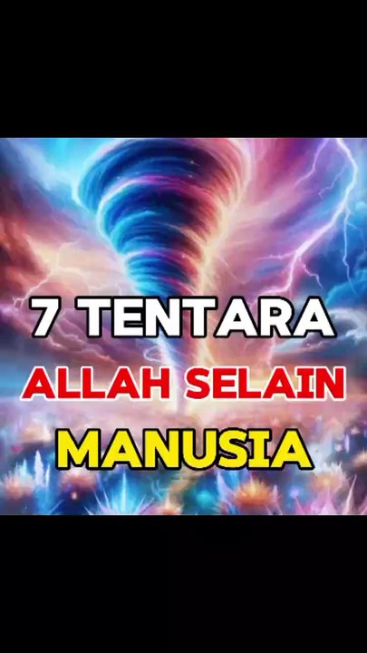 7 Tentara Allah Selain Manusia