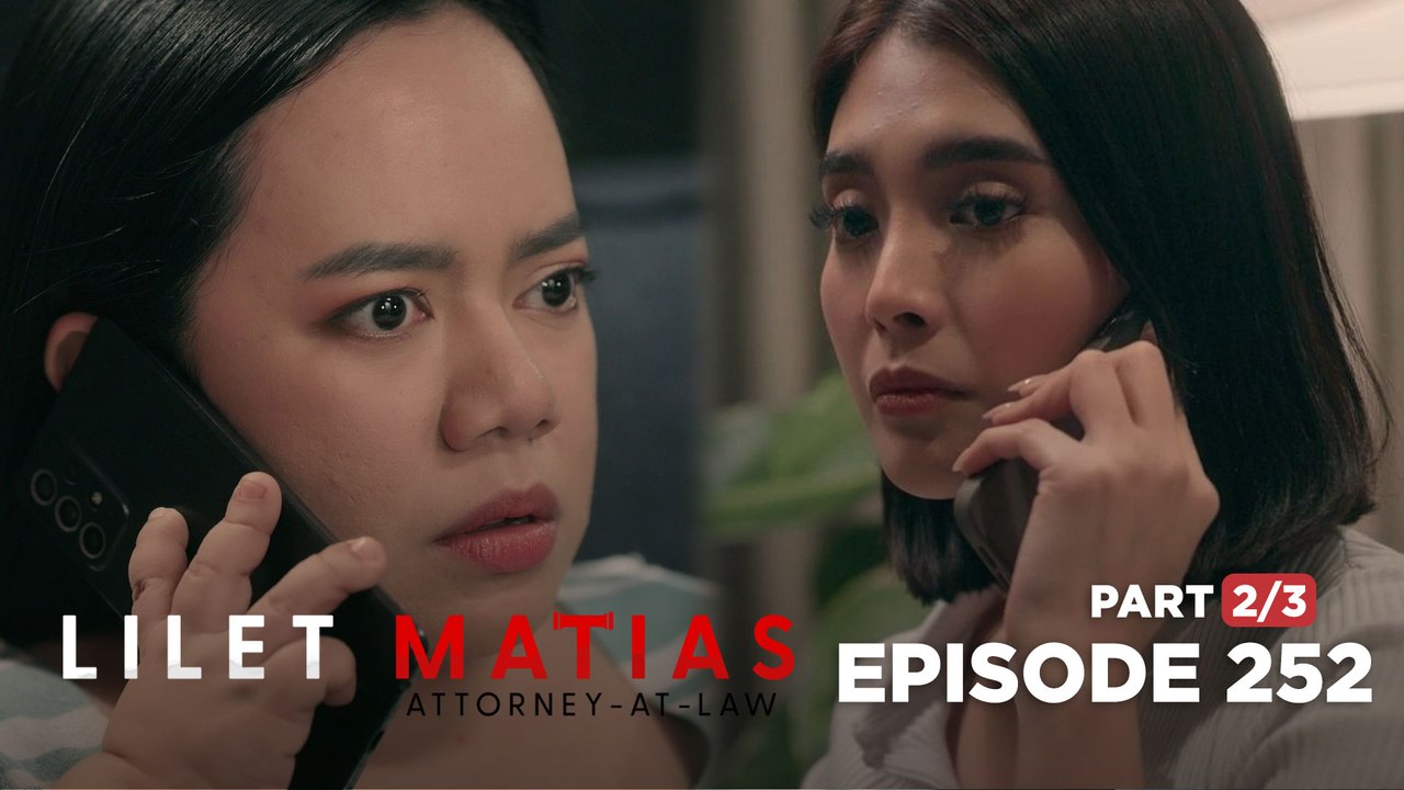 Lilet Matias, Attorney-At-Law: Lilet and Aera unite for their mother's case (Episode 252 - Part 2/3)