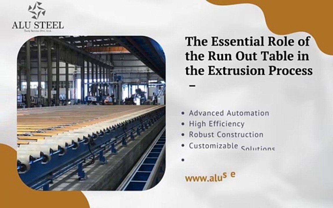 Run Out Table in the Extrusion Process - Alu Steel tech services