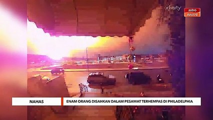 Nahas Philadelphia: Enam orang disahkan berada dalam pesawat