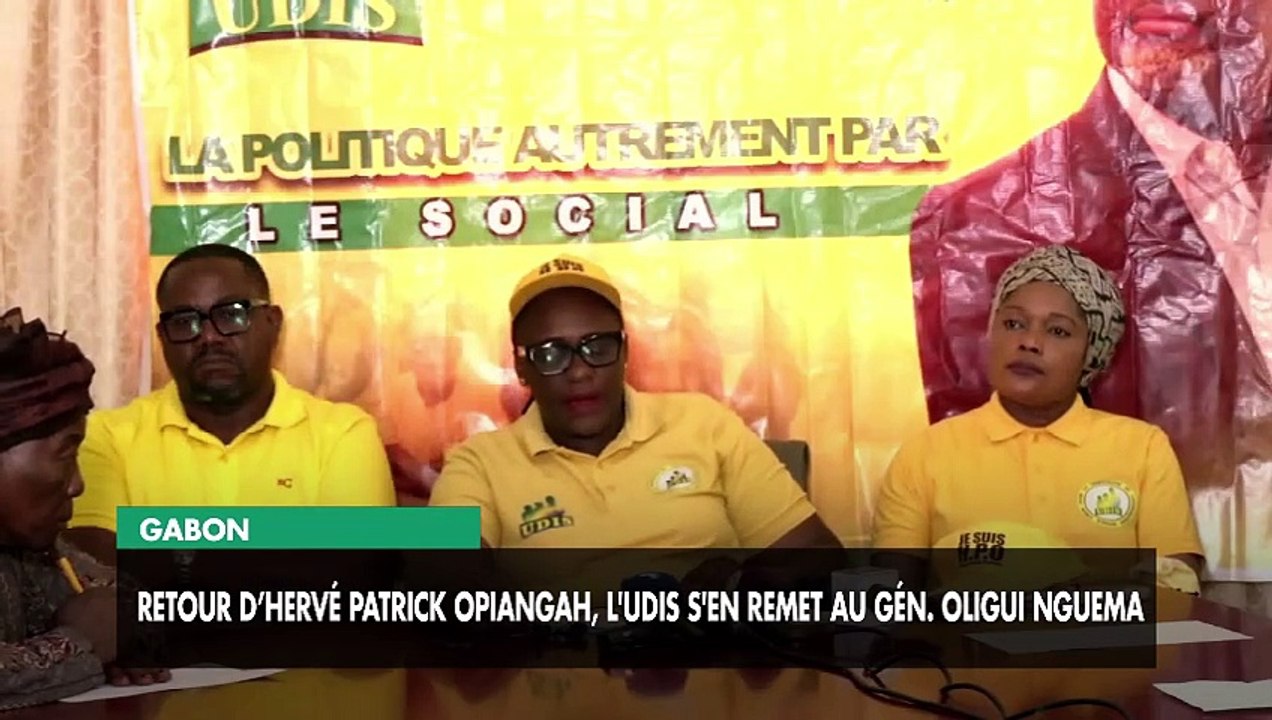 [#Reportage] Gabon : retour d’Hervé Patrick Opiangah, l'UDIS s'en remet au Gén. Oligui Nguema