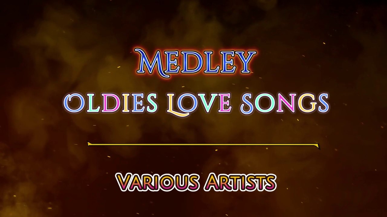 Oldies Love Songs Medley - Various Artist Video Karaoke